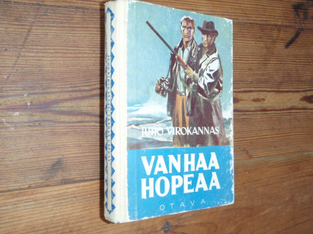 virkannas juho. VANHAA HOPEAA.(poikien seik,kirjasto)